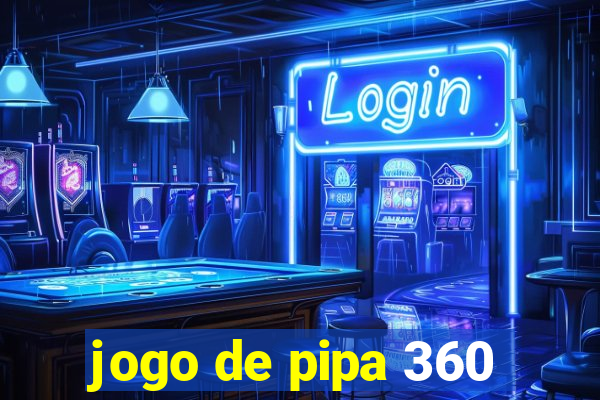 jogo de pipa 360